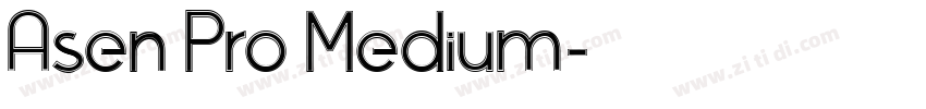 Asen Pro Medium字体转换 Asen Pro Medium字体转换